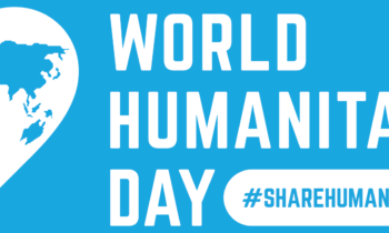 World Humanitarian Day – enormous unmet needs